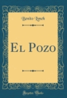 Image for El Pozo (Classic Reprint)