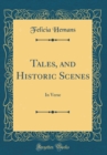Image for Tales, and Historic Scenes: In Verse (Classic Reprint)