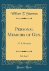Image for Personal Memoirs of Gen., Vol. 1 of 2: W. T. Sherman (Classic Reprint)