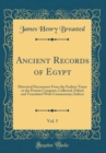 Image for Ancient Records of Egypt, Vol. 5: Historical Documents From the Earliest Times to the Persian Conquest, Collected, Edited and Translated With Commentary; Indices (Classic Reprint)