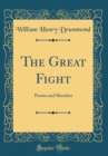 Image for The Great Fight: Poems and Sketches (Classic Reprint)