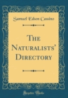 Image for The Naturalists&#39; Directory (Classic Reprint)