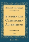 Image for Studien des Classischen Alterthums, Vol. 1 (Classic Reprint)