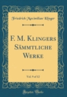 Image for F. M. Klingers Sammtliche Werke, Vol. 9 of 12 (Classic Reprint)
