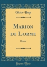 Image for Marion de Lorme: Drame (Classic Reprint)