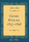 Image for Georg Buhler, 1837-1898 (Classic Reprint)