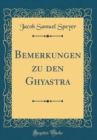 Image for Bemerkungen zu den G?hyas?tra (Classic Reprint)