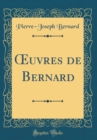 Image for ?uvres de Bernard (Classic Reprint)