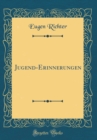 Image for Jugend-Erinnerungen (Classic Reprint)