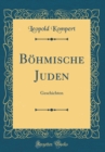 Image for Bohmische Juden: Geschichten (Classic Reprint)