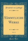 Image for Sammtliche Werke, Vol. 13 (Classic Reprint)