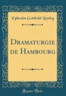 Image for Dramaturgie de Hambourg (Classic Reprint)