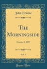 Image for The Morningside, Vol. 4: October 5, 1899 (Classic Reprint)