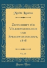 Image for Zeitschrift fur Volkerpsychologie und Sprachwissenschaft, 1878, Vol. 10 (Classic Reprint)