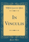 Image for In Vinculis (Classic Reprint)