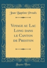 Image for Voyage au Lac Long dans le Canton de Preston (Classic Reprint)