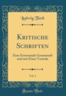 Image for Kritische Schriften, Vol. 1: Zum Erstenmale Gesammelt und mit Einer Vorrede (Classic Reprint)