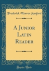 Image for A Junior Latin Reader (Classic Reprint)