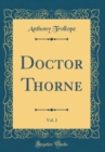 Image for Doctor Thorne, Vol. 2 (Classic Reprint)