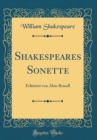 Image for Shakespeares Sonette: Erlautert von Alois Brandl (Classic Reprint)