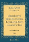 Image for Geschichte der Deutschen Literatur Seit Lessing&#39;s Tod, Vol. 1 (Classic Reprint)