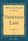 Image for Venetian Life, Vol. 1 (Classic Reprint)