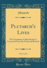 Image for Plutarch&#39;s Lives, Vol. 3 of 5: The Translation Called Dryden&#39;s; Corrected From the Greek and Revised (Classic Reprint)