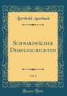 Image for Schwarzwalder Dorfgeschichten, Vol. 5 (Classic Reprint)