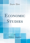 Image for Economic Studies (Classic Reprint)