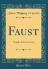 Image for Faust: Tragedie de Marionnettes (Classic Reprint)