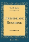Image for Fireside and Sunshine (Classic Reprint)