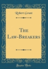 Image for The Law-Breakers (Classic Reprint)