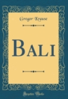 Image for Bali (Classic Reprint)