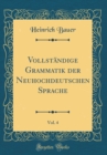 Image for Vollstandige Grammatik der Neuhochdeutschen Sprache, Vol. 4 (Classic Reprint)