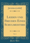 Image for Leiden und Freuden Eines Schulmeisters, Vol. 2 (Classic Reprint)