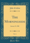 Image for The Morningside, Vol. 4: January 25, 1900 (Classic Reprint)