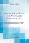 Image for Journal fur die Reine und Angewandte Mathematik, 1843, Vol. 26: In Zwanglosen Heften; In Vier Heften, mit Sieben Lithographirten Tafeln (Classic Reprint)