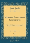 Image for Mahrens Allgemeine Geschichte, Vol. 4: Im Auftrage des Mahrischen Landesausschusses; Vom Jahre 1173 bis zum Jahre 1197 (Classic Reprint)