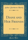 Image for Diane and Her Friends (Classic Reprint)