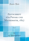 Image for Zeitschrift fur Physik und Mathematik, 1827, Vol. 3 (Classic Reprint)