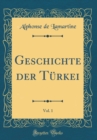 Image for Geschichte der Turkei, Vol. 1 (Classic Reprint)