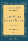 Image for Les Mille Et une Nuits, Vol. 3: Contes Arabes (Classic Reprint)