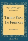 Image for Third Year In French (Classic Reprint)