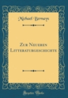 Image for Zur Neueren Litteraturgeschichte (Classic Reprint)