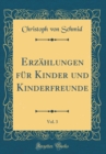 Image for Erzahlungen fur Kinder und Kinderfreunde, Vol. 3 (Classic Reprint)