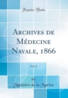 Image for Archives de Medecine Navale, 1866, Vol. 6 (Classic Reprint)