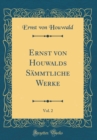 Image for Ernst von Houwalds Sammtliche Werke, Vol. 2 (Classic Reprint)