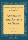 Image for Annals of the Artists of Spain, Vol. 3 of 4 (Classic Reprint)