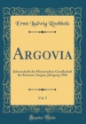 Image for Argovia, Vol. 5: Jahresschrift der Historischen Gesellschaft des Kantons Aargau; Jahrgang 1866 (Classic Reprint)