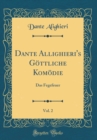Image for Dante Allighieri&#39;s Goettliche Komoedie, Vol. 2: Das Fegefeuer (Classic Reprint)